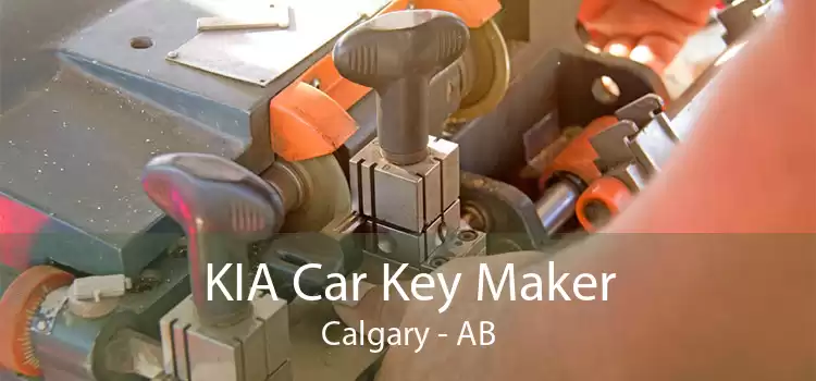 KIA Car Key Maker Calgary - AB