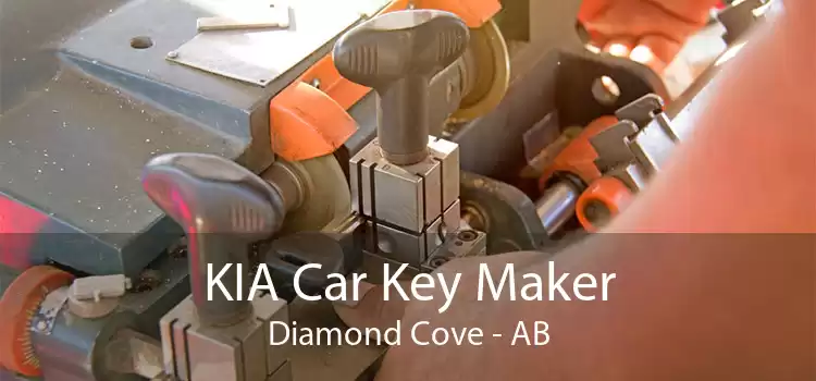 KIA Car Key Maker Diamond Cove - AB