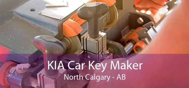KIA Car Key Maker North Calgary - AB