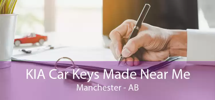 KIA Car Keys Made Near Me Manchester - AB
