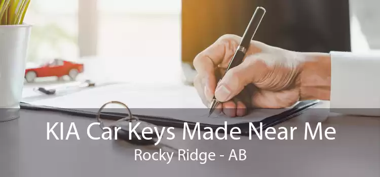 KIA Car Keys Made Near Me Rocky Ridge - AB