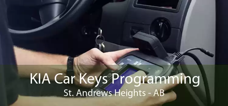 KIA Car Keys Programming St. Andrews Heights - AB