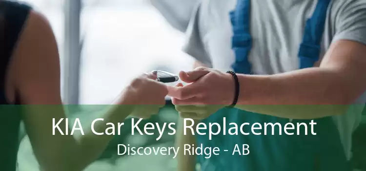 KIA Car Keys Replacement Discovery Ridge - AB
