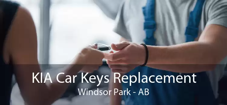 KIA Car Keys Replacement Windsor Park - AB