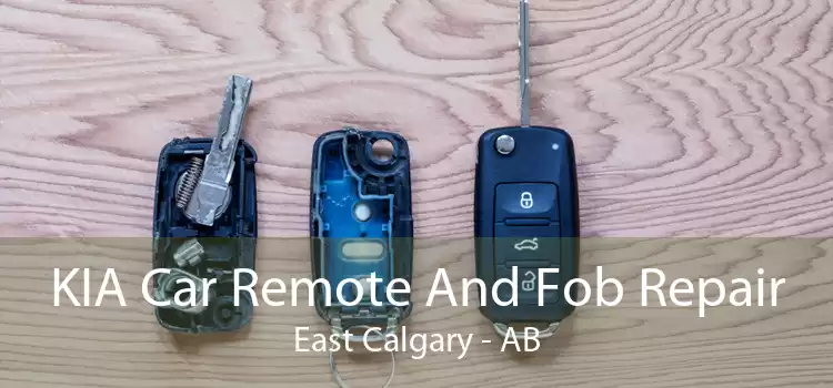 KIA Car Remote And Fob Repair East Calgary - AB