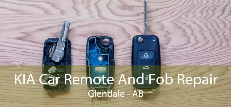 KIA Car Remote And Fob Repair Glendale - AB
