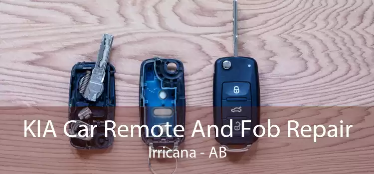 KIA Car Remote And Fob Repair Irricana - AB