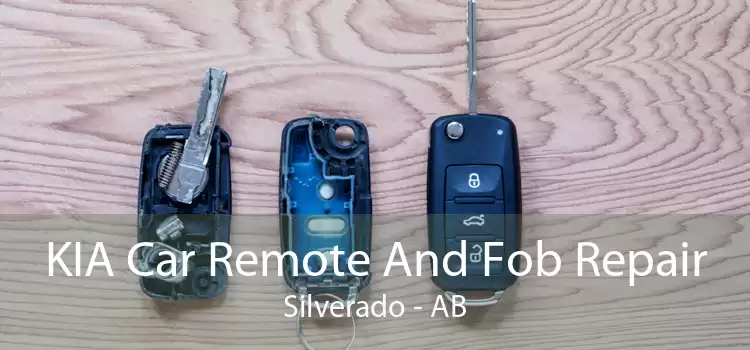 KIA Car Remote And Fob Repair Silverado - AB