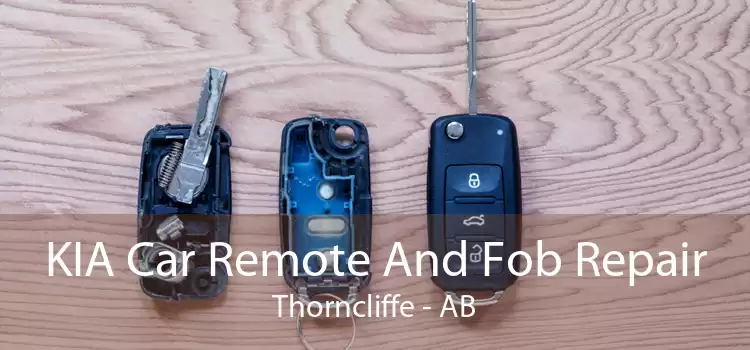 KIA Car Remote And Fob Repair Thorncliffe - AB