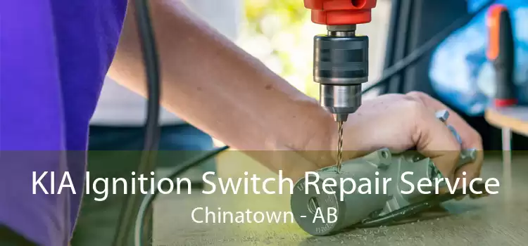 KIA Ignition Switch Repair Service Chinatown - AB