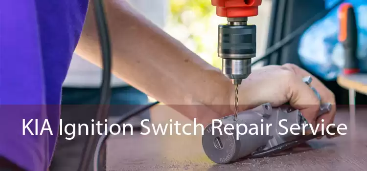 KIA Ignition Switch Repair Service 