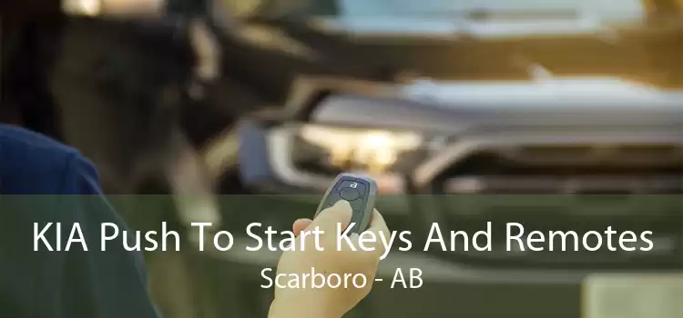 KIA Push To Start Keys And Remotes Scarboro - AB