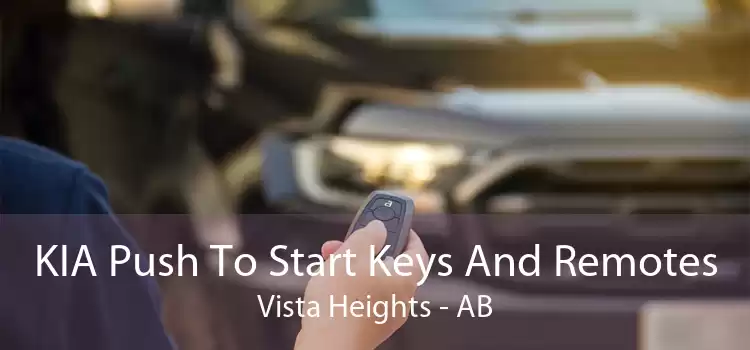 KIA Push To Start Keys And Remotes Vista Heights - AB