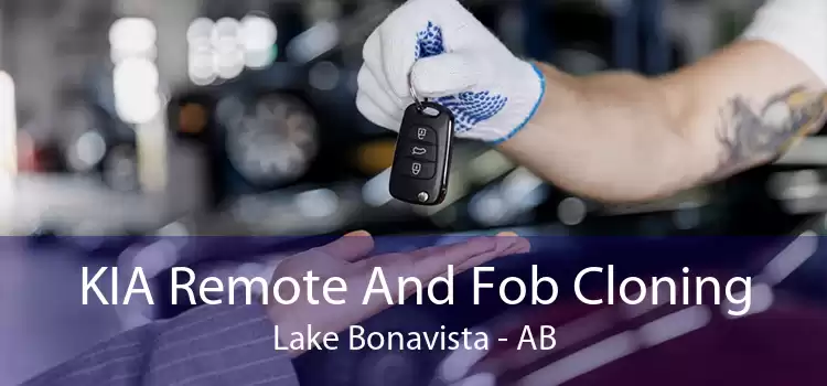 KIA Remote And Fob Cloning Lake Bonavista - AB