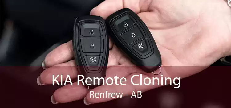 KIA Remote Cloning Renfrew - AB
