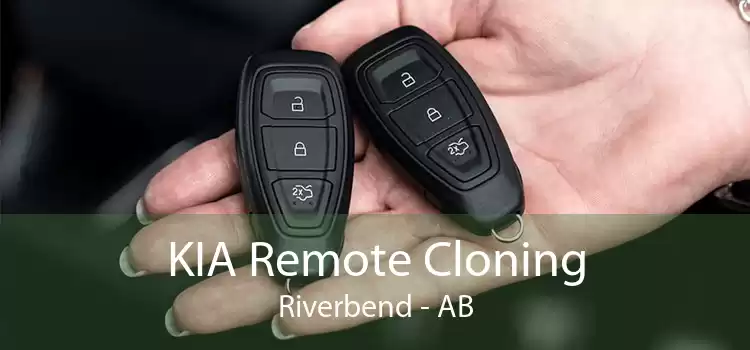 KIA Remote Cloning Riverbend - AB