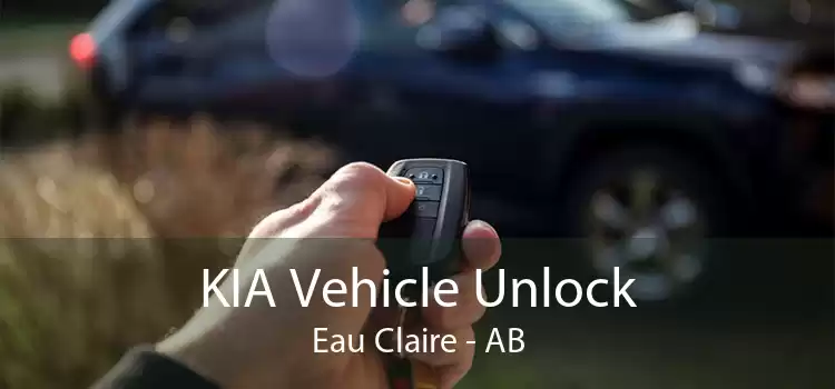 KIA Vehicle Unlock Eau Claire - AB