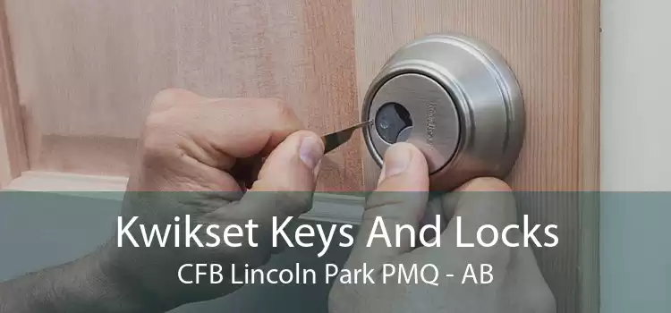 Kwikset Keys And Locks CFB Lincoln Park PMQ - AB