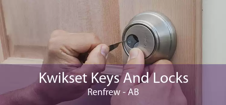 Kwikset Keys And Locks Renfrew - AB
