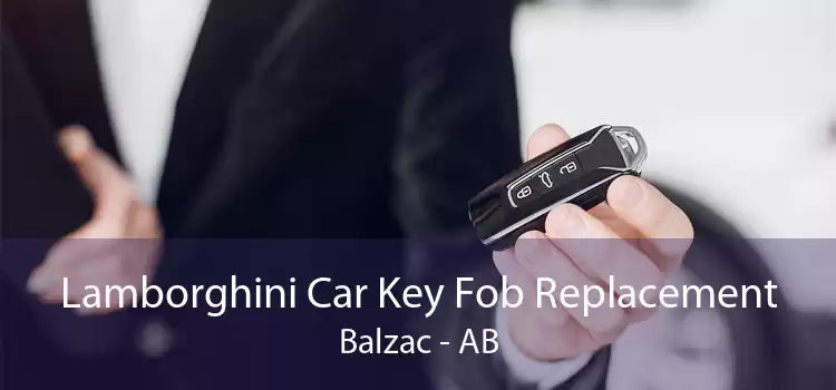 Lamborghini Car Key Fob Replacement Balzac - AB