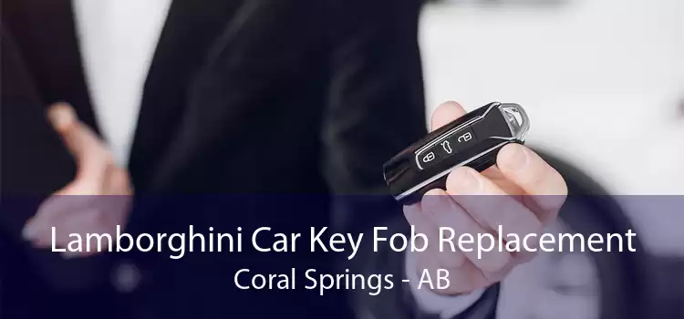 Lamborghini Car Key Fob Replacement Coral Springs - AB