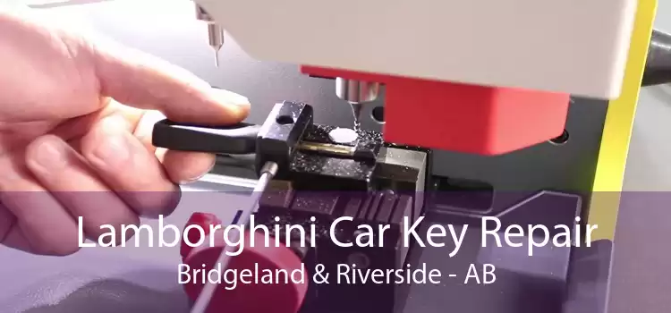 Lamborghini Car Key Repair Bridgeland & Riverside - AB