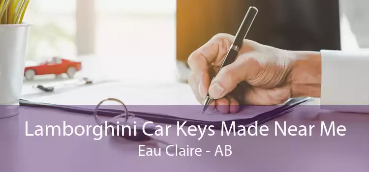Lamborghini Car Keys Made Near Me Eau Claire - AB
