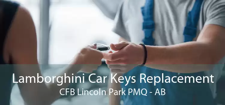 Lamborghini Car Keys Replacement CFB Lincoln Park PMQ - AB