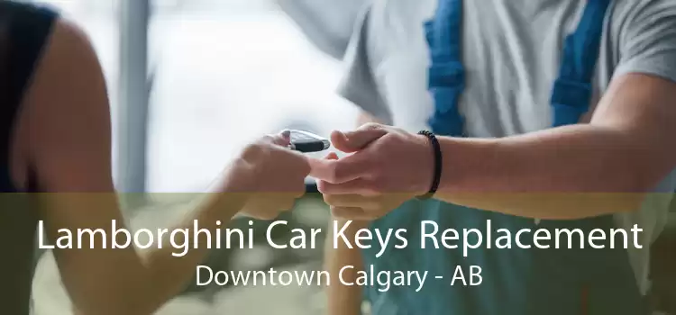 Lamborghini Car Keys Replacement Downtown Calgary - AB
