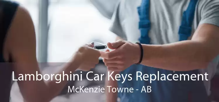 Lamborghini Car Keys Replacement McKenzie Towne - AB