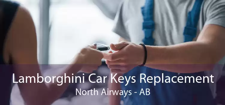 Lamborghini Car Keys Replacement North Airways - AB