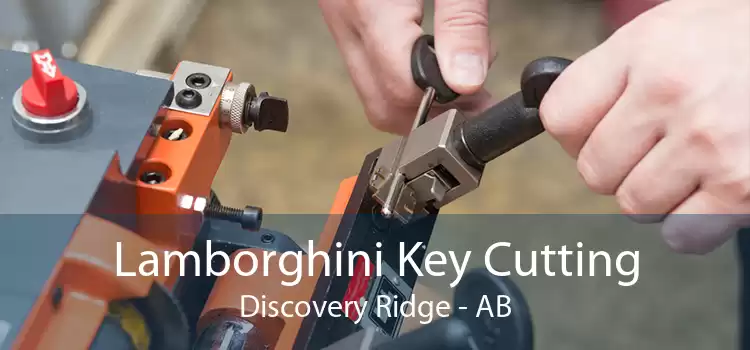 Lamborghini Key Cutting Discovery Ridge - AB