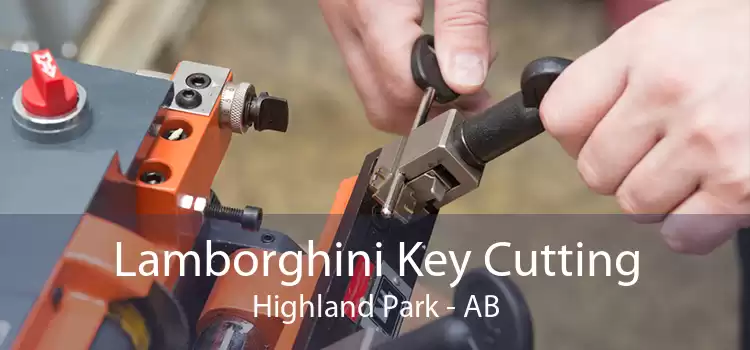 Lamborghini Key Cutting Highland Park - AB