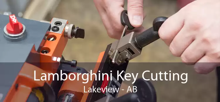 Lamborghini Key Cutting Lakeview - AB
