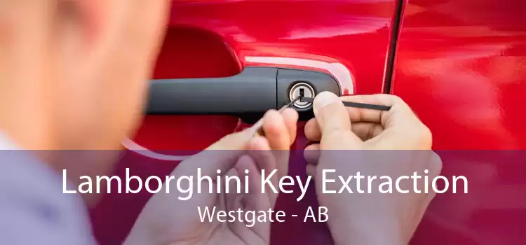Lamborghini Key Extraction Westgate - AB