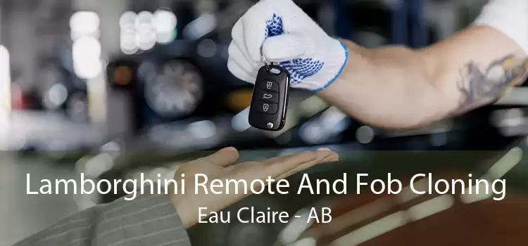 Lamborghini Remote And Fob Cloning Eau Claire - AB