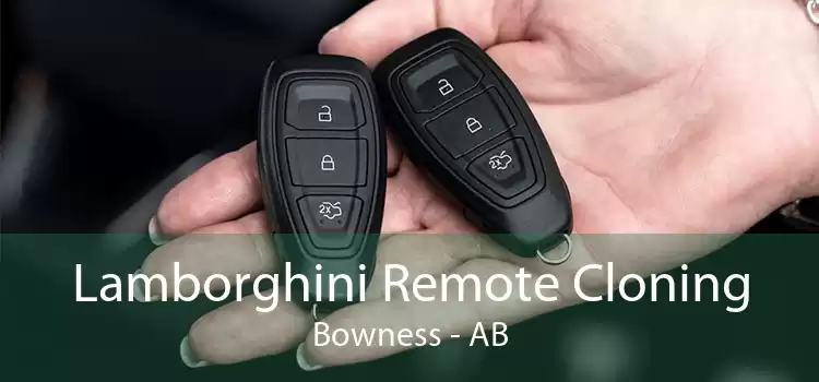Lamborghini Remote Cloning Bowness - AB