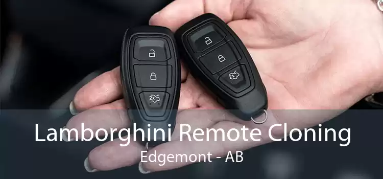 Lamborghini Remote Cloning Edgemont - AB