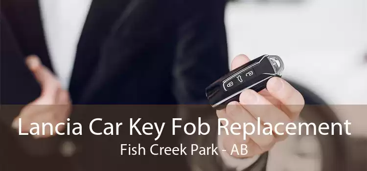 Lancia Car Key Fob Replacement Fish Creek Park - AB