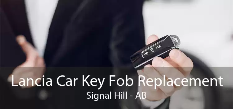 Lancia Car Key Fob Replacement Signal Hill - AB