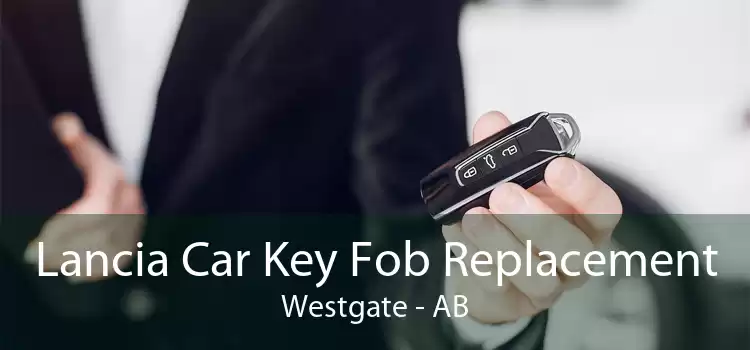 Lancia Car Key Fob Replacement Westgate - AB