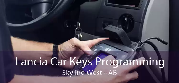 Lancia Car Keys Programming Skyline West - AB