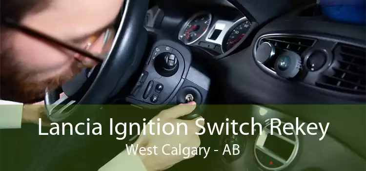 Lancia Ignition Switch Rekey West Calgary - AB
