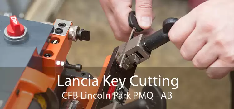 Lancia Key Cutting CFB Lincoln Park PMQ - AB