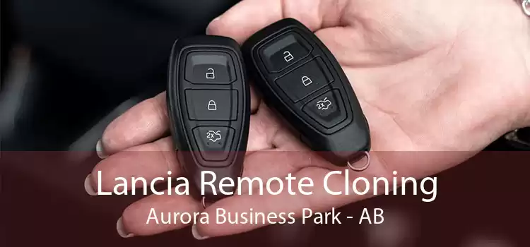 Lancia Remote Cloning Aurora Business Park - AB