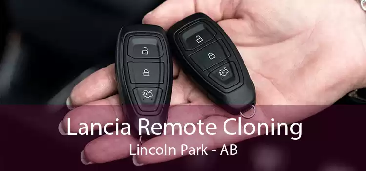 Lancia Remote Cloning Lincoln Park - AB