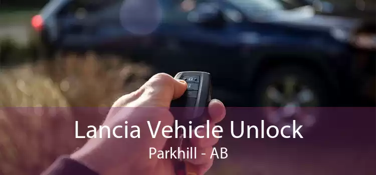 Lancia Vehicle Unlock Parkhill - AB