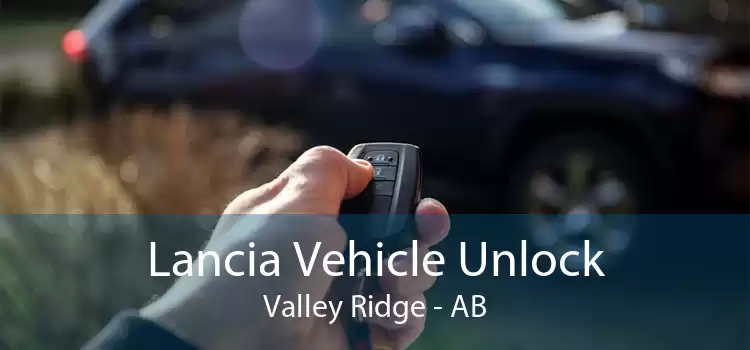 Lancia Vehicle Unlock Valley Ridge - AB
