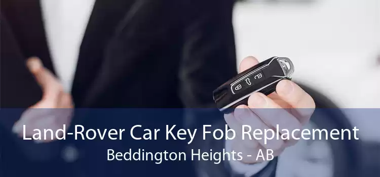 Land-Rover Car Key Fob Replacement Beddington Heights - AB