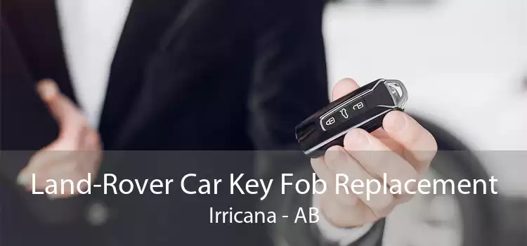 Land-Rover Car Key Fob Replacement Irricana - AB